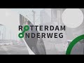 Rotterdam Onderweg