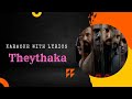 Theythaka  Theythaka Karaoke HQ quality With Lyrics Kudukku