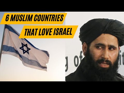 6 Muslim Countries That Love Israel