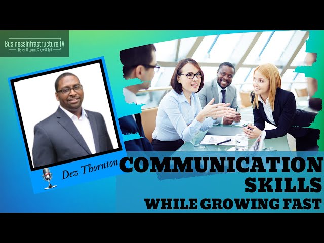 High Stakes Conversations During Fast Growth – Dez Thornton
