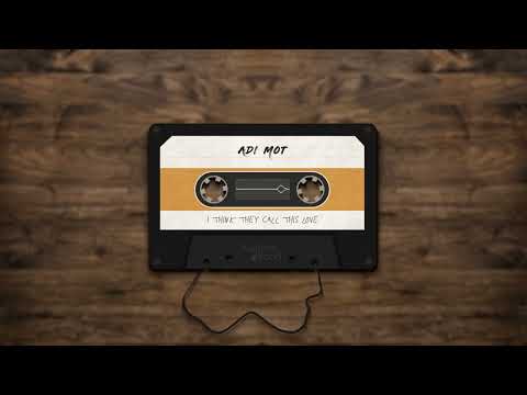 Adi Mot - I Think They Call This Love (Cover)
