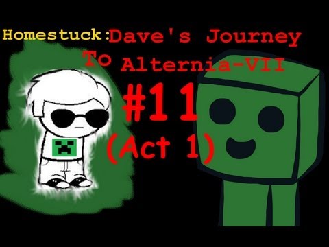 Homestuck: Dave's Journey to Alternia-VII - Act 1 - Part 11 - Texture Update! House Complete Tour