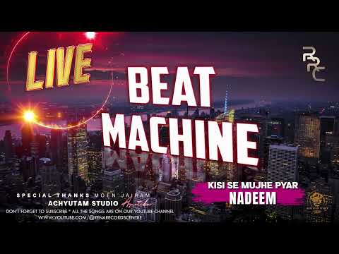 KISI SE MUJHE PYAR II NADEEM KHAN II BEAT MACHINE LIVE II RENA RECORDS CENTRE