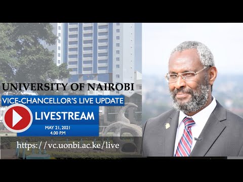 UoN Vice-Chancellor's Live Address to UoN Community 21-05-2021