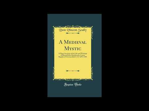 A Medieval Mystic: A Short Account of the Life and Writings of Blessed John Ruysbroe- Full Audiobook by Unknown — free full audiobook