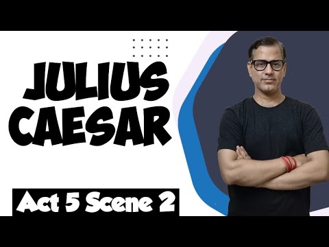 Julius Caesar Act 5 Scene 2 | Act 5 Scene 2 Julius Caesar | ICSE Class 10 | @sirtarunrupani