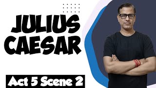Julius Caesar Act 5 Scene 2 | Act 5 Scene 2 Julius Caesar | ICSE Class 10 | @sirtarunrupani