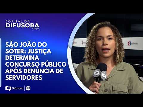 São João do Sóter: Justiça determina concurso público após denúncia de servidores | JD 2ª Edição