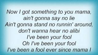 Lynyrd Skynyrd - I&#39;ve Been Your Fool Lyrics