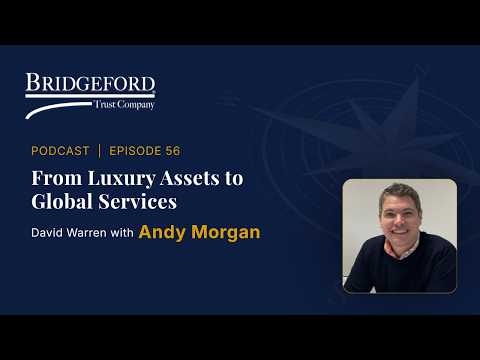 Podcast Episode 56 – From Luxury Assets to Global Services with Andy Morgan thumbnail