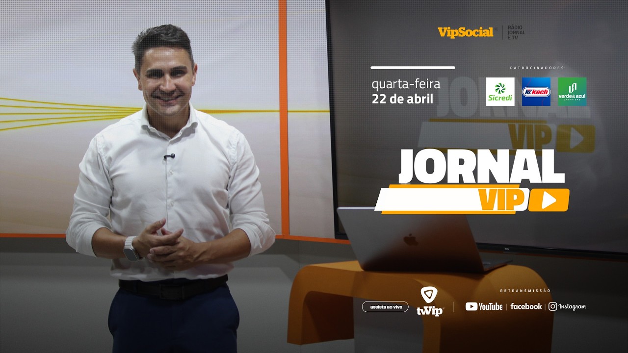 Jornal Vip destaca os principais fatos da região nesta terça-feira, 22 de abril