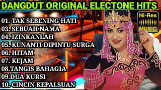 Download lagu DANGDUT LAWAS ORIGINAL FULL ORIGINAL ELECTONE TAK SEBENING HATI mp3