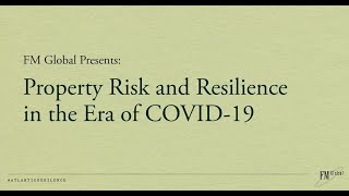 Property Risk and Resilience in the Era of COVID-19