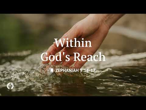 Within God's Reach | Audio Reading | Our Daily Bread Devotional | January 24, 2026