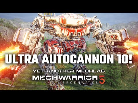 Ultra Autocannon 10 Mayhem - Yet Another Mechwarrior 5: Mercenaries Modded Episode 52