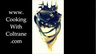 Cooking With Coltrane | Just One of Those Things