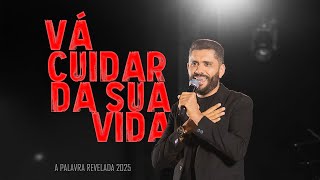 Pr Rafael Santos - Vá Cuidar da Sua Vida