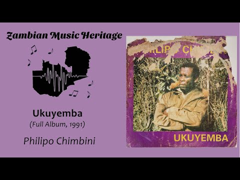 Philipo Chimbini - Ukuyemba - Zambian Album (1991)