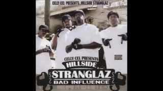 CELLY CEL Presents HILLSIDE STRANGLAZ - Here Come The Stranglaz