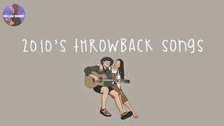 [Playlist] 2010's throwback songs 🍨i bet you know all these nostalgic songs
