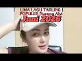 TOP 5 POPULAR NUNUNG ALVI SONGS JUNE 2026
