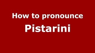 How to pronounce Pistarini