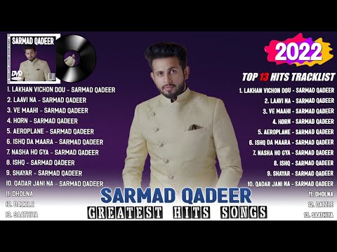Sarmad Qadeer - Best Song Collection 2022 - Greatest Hits Song of All Time - Music Mix Playlist 2022