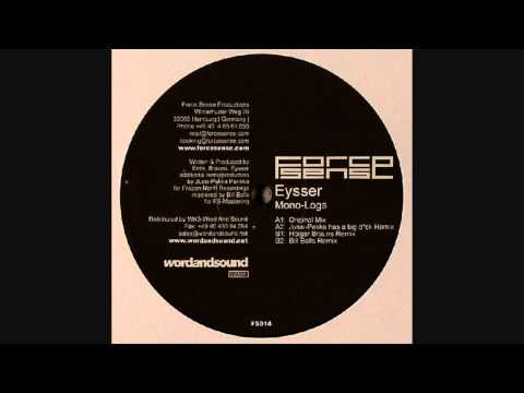 Eysser - Mono-Logs (Jussi-Pekka Remix)