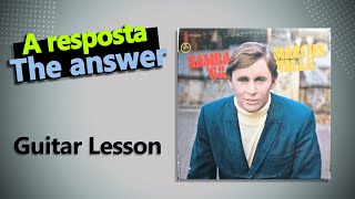 Brazilian music - Guitar tutorial - The Answer