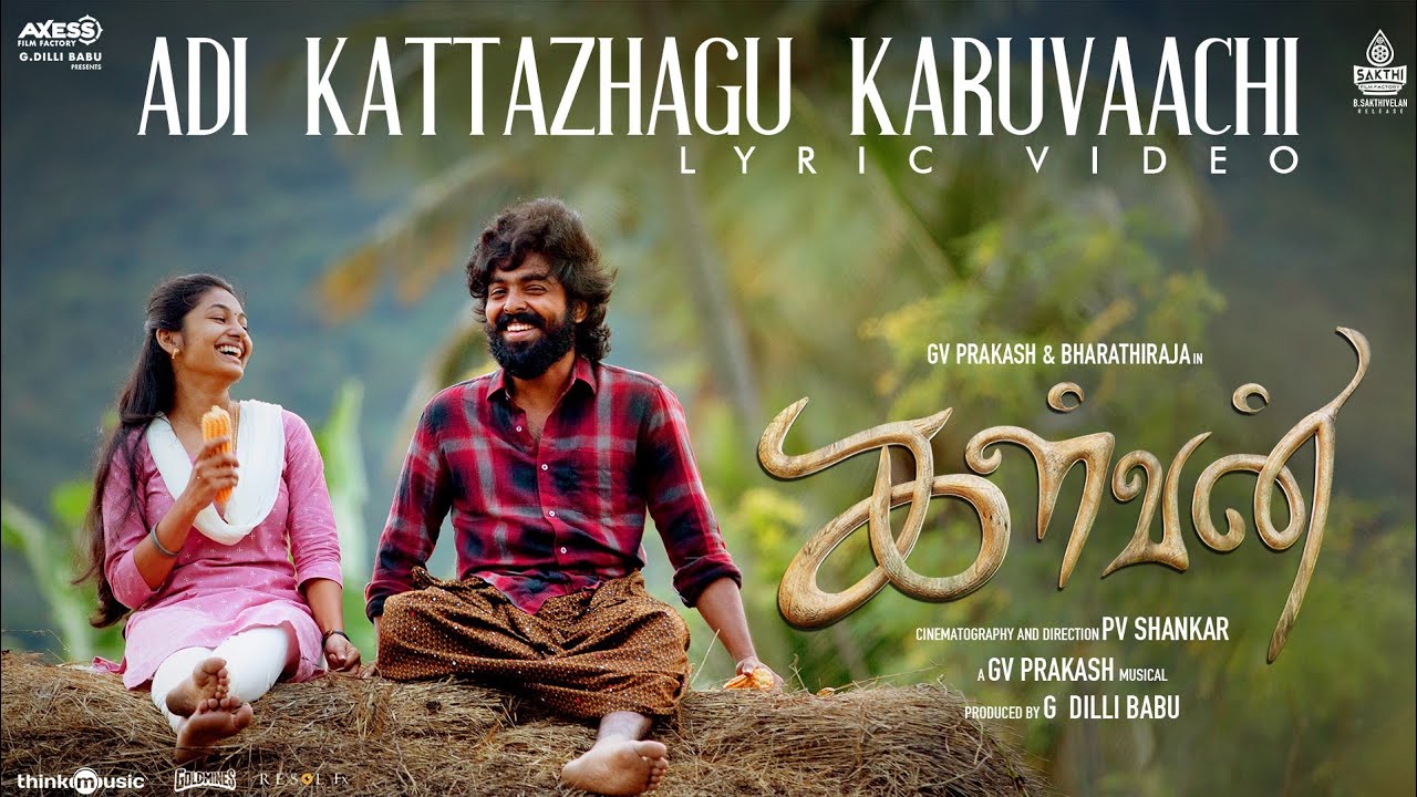 Adi Kattazhagu Karuvaachi Song Lyrics | Kalvan 2023 | G. V. Prakash Kumar