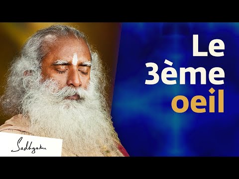 Qu'est-ce que le troisième oeil ? | Sadhguru Français