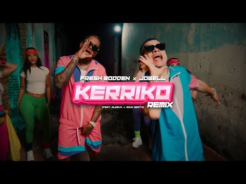 Fresh Bodden x Jowell - KERRIKO (Remix) (ft. ALEMVN x Eduk Beatz) (Official Video)