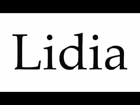 How to Pronounce Lidia