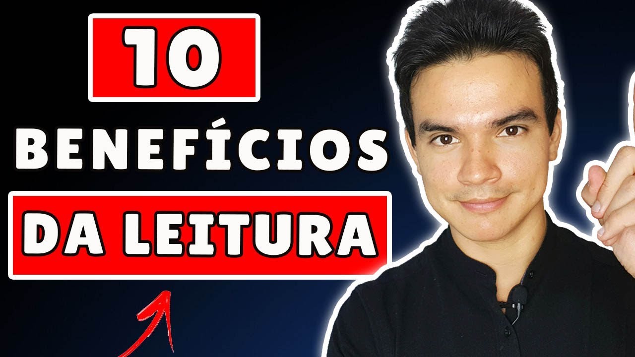 10 Benefícios da Leitura que Vão Te Fazer Ler Mais - Impactos da Leitura