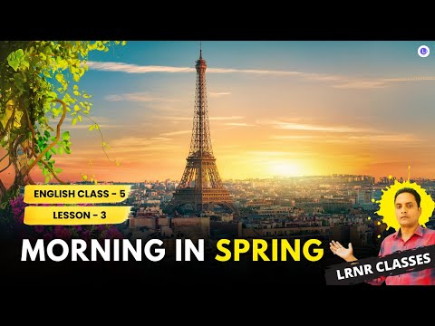 Morning in Spring Class 5 English Lesson 3