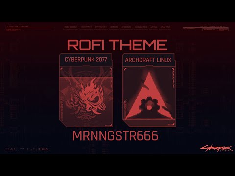 Archcraft Linux BSPWM Custom Rofi Theme Cyberpunk 2077