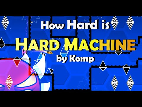 HOW HARD is "HARD MACHINE" by Komp and nikrodox
