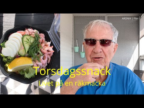 2023-05-18 TORSDAGSSNACK - Livet på en räkmacka