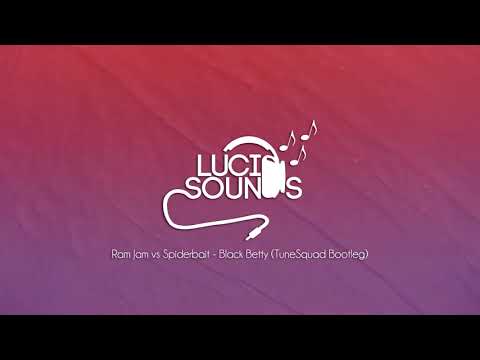 Ram Jam vs Spiderbait - Black Betty (TuneSquad Bootleg)
