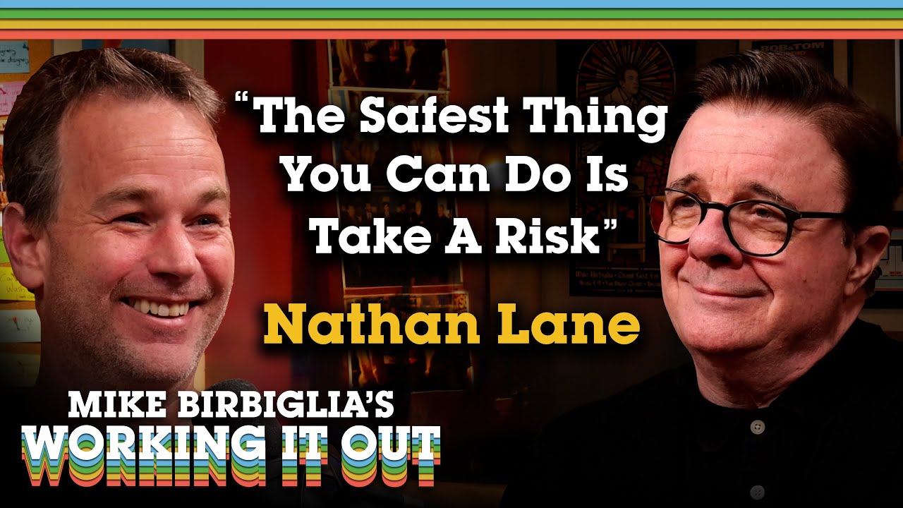 161. Nathan Lane Returns: The Safest Thing You Can Do Is Take a Risk
