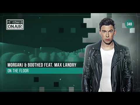 Morgan J & Boothed FT Max Landry - On The Floor