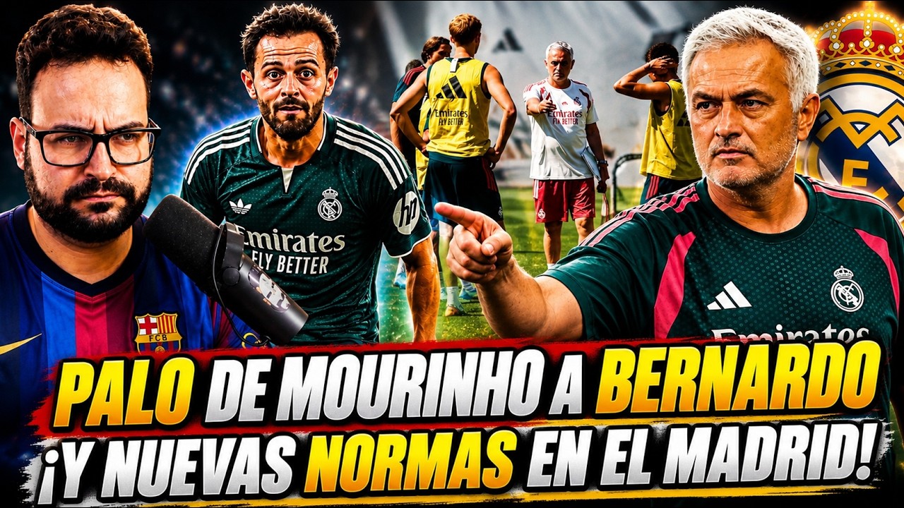 💥PALO de MOURINHO a BERNARDO: "ESTADO de FORMA..." ¡Y PONE NUEVAS NORMAS en el MADRID! ¡DESVELADO!