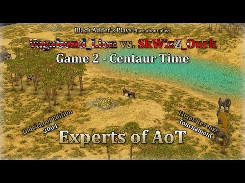 Experts of AoT - Old School 2004: Centaur Time - Vagabond_Lion vs SkWizZ_Ourk, G2 - Age of Mythology