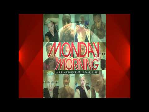 Alex Alexander x Demario SB- Monday Morning (HD Official Teaser)