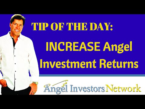 Here's A Proven Way To Increase Angel Investment Returns!