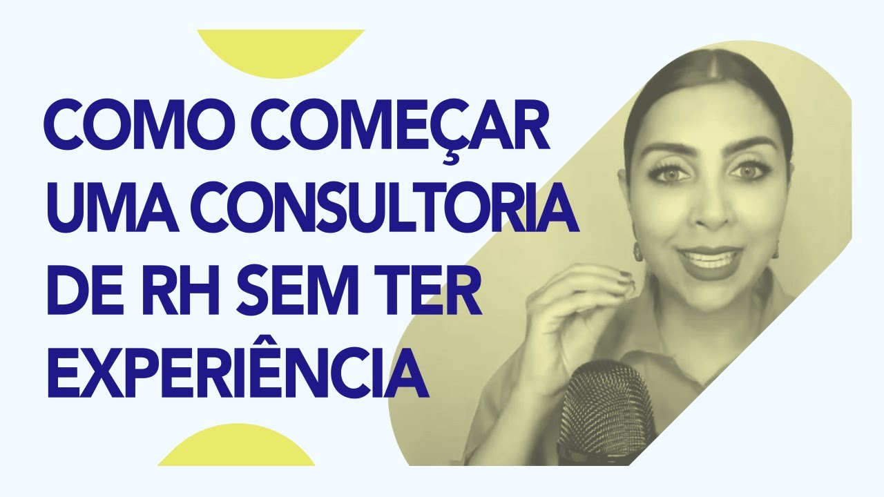 Como começar sua Consultoria de RH do zero, mesmo sem muita experiência | RH Class #56