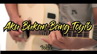 Download lagu Aku Bukan Bang Toyib - Wali band Acoustic Guitar Cover mp3