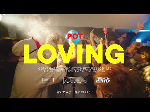 POT【Loving】Music Video