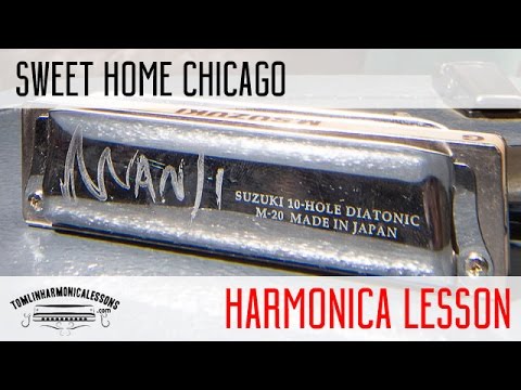 How to play Sweet Home Chicago on harmonica