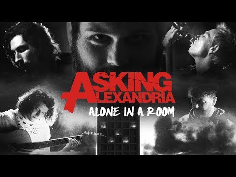 ASKING ALEXANDRIA - Alone In A Room (Official Music Video)